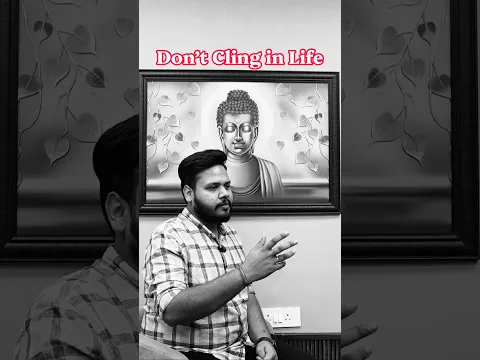 Buddha teaches not to cling on in life #upsc #upsc2027 #currentaffairs #life #shorts