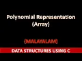 Representation of Polynomial using array C program Malayalam tutorial