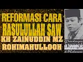Download Lagu KH ZAINUDDIN MZ - Reformasi cara RASULLULLAAH SAW #ceramahlucu #khzainudinmz