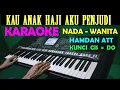 Download Lagu Kau Anak Haji Aku Anak Penjudi - Karaoke Nada Wanita | HAMDAN ATT