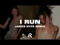 HAVEN. - I Run (James Hype Remix)