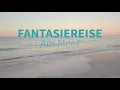 Autogenes Training | 10 Min. Geschichten für Kinder zur Entspannung // Fantasiereise ans Meer