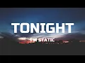 Download Lagu FM Static - Tonight (Lyrics)