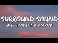 Download Lagu J.I.D - Surround Sound (Lyrics) feat. 21 Savage \u0026 Baby Tate