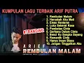 Download Lagu Kumpulan Lagu Terbaik Arief 2021 - Rebulan Malam, Haruskah Aku Mati VIRAL TIKTOK