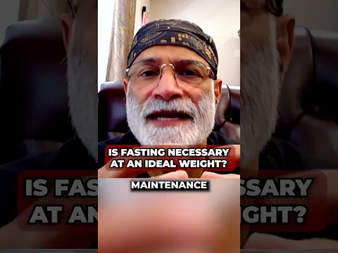 Is Fasting Necessary at an Ideal Weight?