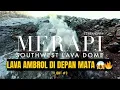 Download Lagu Merapi Pasca Guguran Awan Panas – LAVA AMBROL DI DEPAN MATA! 😱🔥