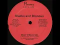 Blacks And Blondes - Don t Give Up