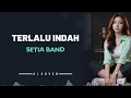 Lagu TERLALU INDAH _ SETIA BAND _ By AL COVER