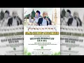 Lagu 🔴LIVE GEBYAR SHOLAWAT \u0026 NGAJI BARENG BERSAMA KH. MASKUR DAN UST. M. FIRMAN ACHSANI
