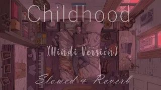 Download Childhood (Hindi Version) || Slowed \u0026 Reverb || Anshit ft. #Suffeji | @rauf_faik MP3