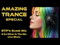 AMAZING TRANCE SPECIAL 🔥 STiF's Guest Mix @ DJ Oliver In The Mix Live Show