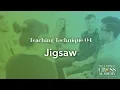 Teaching Technique 04 Jigsaw