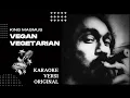 Download Lagu [KARAOKE] VEGAN VEGETARIAN - KING MASMUS
