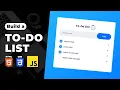 Build a Todo List App using HTML CSS JavaScript JavaScript for Beginners Tutorial