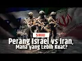 Download Lagu Militer Israel vs Iran, Mana yang Paling Kuat? | SINAU