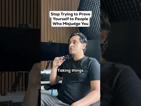 Stop Trying to Prove Yourself to People Who Misjudge You