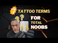 7 Things To Know About Tattooing For Total Beginners - Basic Tattoo Terms To Learn How To Tattoo