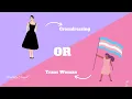 Crossdressing or Trans Woman Differences I ve Noticed Over the Years of Working with Both