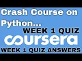 Crash Course on Python week 1 quiz answers Crash Course on Python coursera week 1 quiz answers