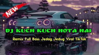 dj kuch kuch hota hai remix india viral terbaru full bass 2026