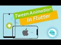 How to use Tween Animation in Flutter