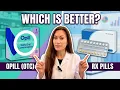 Opill vs Prescription Real Pharmacist Answer