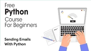Sending Emails With Python 2 - Python Full Course for Beginners 2023