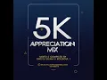 Download Lagu 5K Appreciaton Mix - DJ Shima x Xolisoul