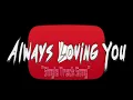 Download Lagu Always Loving You Breakbeat Mix (Irfan)