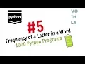 How to find Frequency of a Letter in a String using PYTHON 1000 Python Programs Vothla Coding