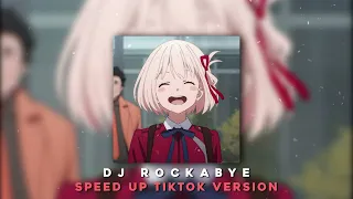 dj rockabye speed up tik tok version 