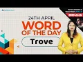 Trove Meaning Pronunciation Word of the Day for SSC CGL English Vocabulary for SSC