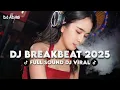 DJ BREAKBEAT MELODY BASS 2025 - RIGHT NOW X JEMPING TEQUILA X SEDANG INGIN BERCINTA