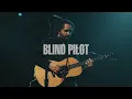 Blind Pilot - 3 Rounds And A Sound (Live on KEXP)