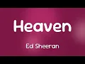 Lagu Ed Sheeran - Heaven  [Lyrics]