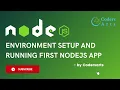 Environment Setup and Running First Nodejs - 02 Node js Tutorial for Beginners