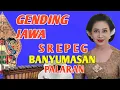 Lagu GENDING JAWA BANYUMASAN GENDING KLASIK UYON UYON GENDING PALARAN