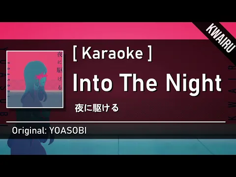 Download MP3 [Karaoke] Into The Night - YOASOBI  |  夜に駆ける