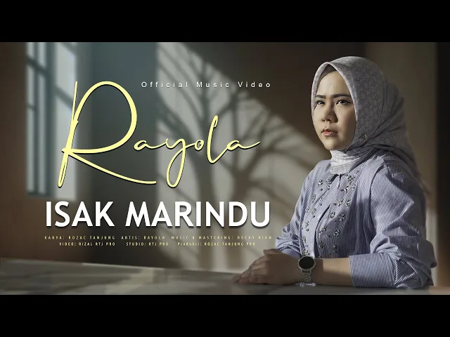 Download MP3 Rayola -Isak Marindu (Official Music Video)