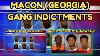Macon Georgia Gang Indictments Gangster Disciples Crips More