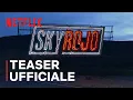Video di Sky Rojo | Teaser ufficiale | Netflix