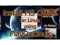 How to Install MS Office on Linux using PlayOnLinux