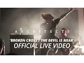 Architects - Broken Cross The Devil Is Near Live