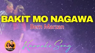 bakit mo nagawa karaoke bern marzan original hit song