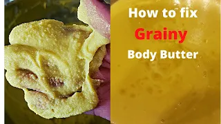 Download How To Fix Grainy Body Butter || Whipped Body Butter, Shea Butter MP3