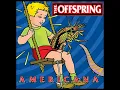 Download Lagu The Offspring: Pretty Fly For A White Guy (clean)