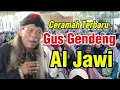 Lagu Live Ceramah Terbaru Gus Gendeng Al Jawi Dari Kediri#gusgendengterbaru