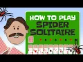 How to play Spider Solitaire