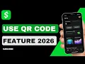 How to Use Cash App QR Code Feature 2026